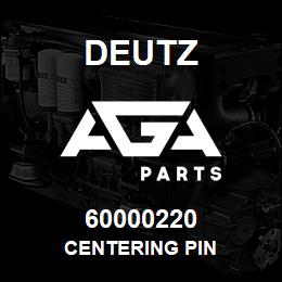 60000220 Deutz CENTERING PIN | AGA Parts