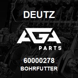 60000278 Deutz BOHRFUTTER | AGA Parts