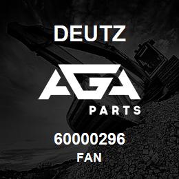 60000296 Deutz FAN | AGA Parts