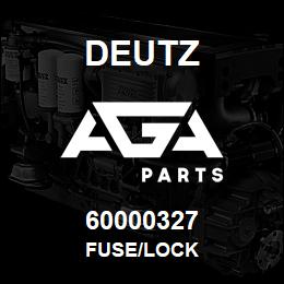 60000327 Deutz FUSE/LOCK | AGA Parts