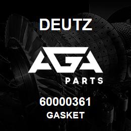 60000361 Deutz GASKET | AGA Parts