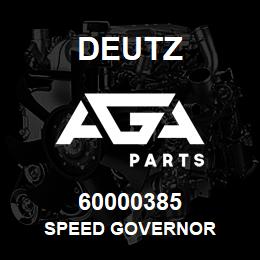 60000385 Deutz SPEED GOVERNOR | AGA Parts