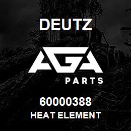 60000388 Deutz HEAT ELEMENT | AGA Parts