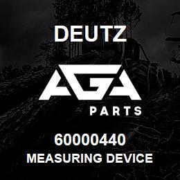 60000440 Deutz MEASURING DEVICE | AGA Parts