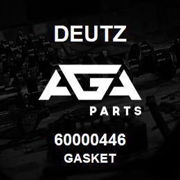 60000446 Deutz GASKET | AGA Parts