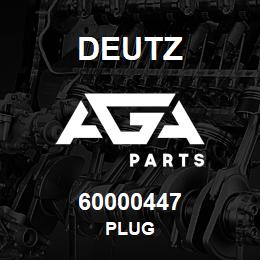 60000447 Deutz PLUG | AGA Parts