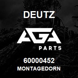 60000452 Deutz MONTAGEDORN | AGA Parts