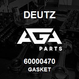 60000470 Deutz GASKET | AGA Parts