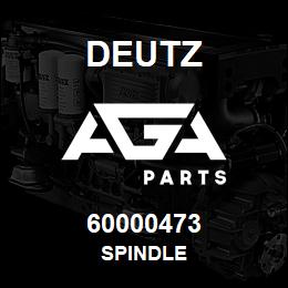 60000473 Deutz SPINDLE | AGA Parts