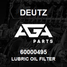 60000495 Deutz LUBRIC OIL FILTER | AGA Parts