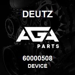 60000508 Deutz DEVICE | AGA Parts