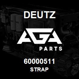 60000511 Deutz STRAP | AGA Parts