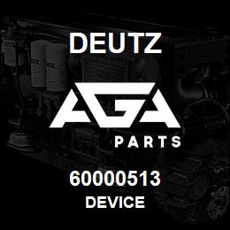 60000513 Deutz DEVICE | AGA Parts