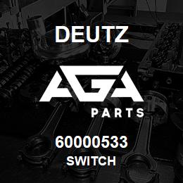 60000533 Deutz SWITCH | AGA Parts