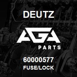 60000577 Deutz FUSE/LOCK | AGA Parts