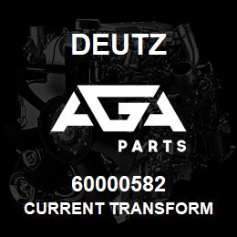 60000582 Deutz CURRENT TRANSFORM | AGA Parts