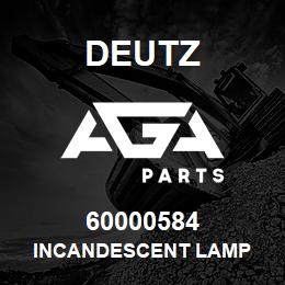 60000584 Deutz INCANDESCENT LAMP | AGA Parts