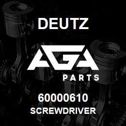 60000610 Deutz SCREWDRIVER | AGA Parts