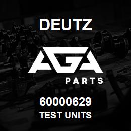 60000629 Deutz TEST UNITS | AGA Parts