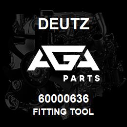 60000636 Deutz FITTING TOOL | AGA Parts