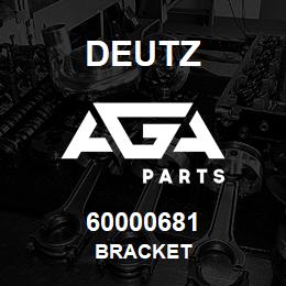 60000681 Deutz BRACKET | AGA Parts