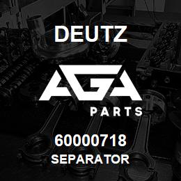 60000718 Deutz SEPARATOR | AGA Parts