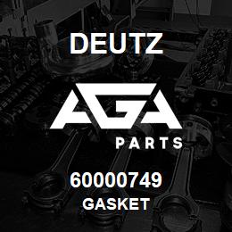 60000749 Deutz GASKET | AGA Parts