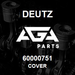 60000751 Deutz COVER | AGA Parts