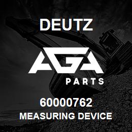 60000762 Deutz MEASURING DEVICE | AGA Parts