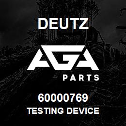 60000769 Deutz TESTING DEVICE | AGA Parts