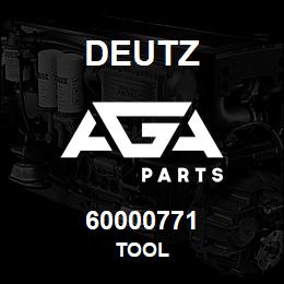 60000771 Deutz TOOL | AGA Parts