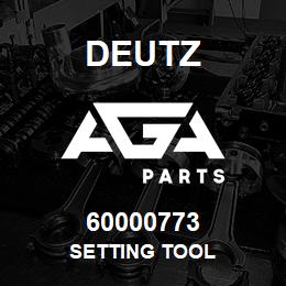 60000773 Deutz SETTING TOOL | AGA Parts