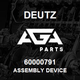 60000791 Deutz ASSEMBLY DEVICE | AGA Parts