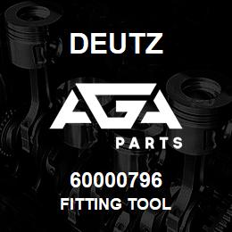 60000796 Deutz FITTING TOOL | AGA Parts