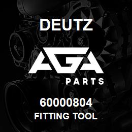 60000804 Deutz FITTING TOOL | AGA Parts