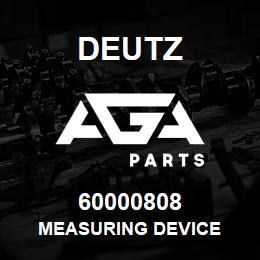 60000808 Deutz MEASURING DEVICE | AGA Parts