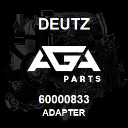 60000833 Deutz ADAPTER | AGA Parts