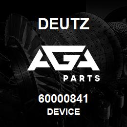 60000841 Deutz DEVICE | AGA Parts