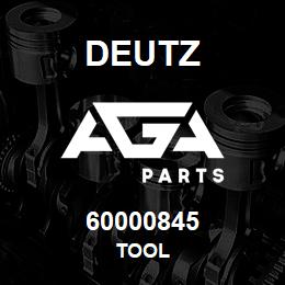 60000845 Deutz TOOL | AGA Parts