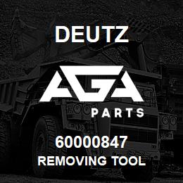 60000847 Deutz REMOVING TOOL | AGA Parts