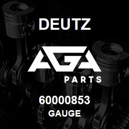 60000853 Deutz GAUGE | AGA Parts