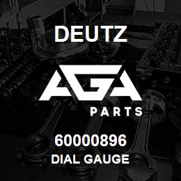 60000896 Deutz DIAL GAUGE | AGA Parts