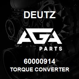 60000914 Deutz TORQUE CONVERTER | AGA Parts