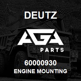 60000930 Deutz ENGINE MOUNTING | AGA Parts