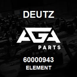 60000943 Deutz ELEMENT | AGA Parts