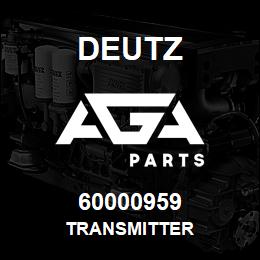 60000959 Deutz TRANSMITTER | AGA Parts