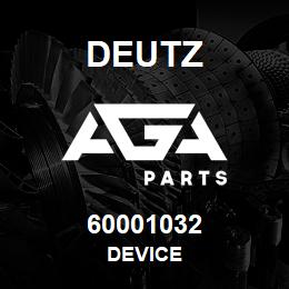 60001032 Deutz DEVICE | AGA Parts