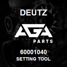 60001040 Deutz SETTING TOOL | AGA Parts