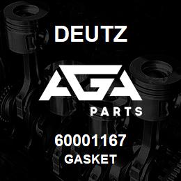 60001167 Deutz GASKET | AGA Parts