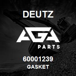 60001239 Deutz GASKET | AGA Parts